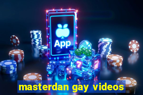 masterdan gay videos